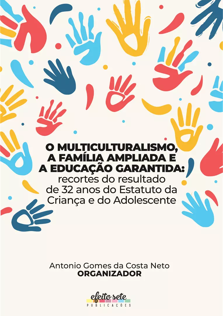 O multiculturalismo, a família ampliada e a educação garantida: recortes do resultado de 32 anos do Estatuto da Criança e do Adolescente